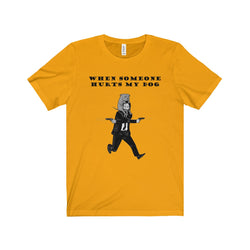 John Wick - Don't Hurt My Dog Statement  [Unisex]